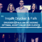 Drucker & Falk on Delivering Optimal Asset Value for Clients